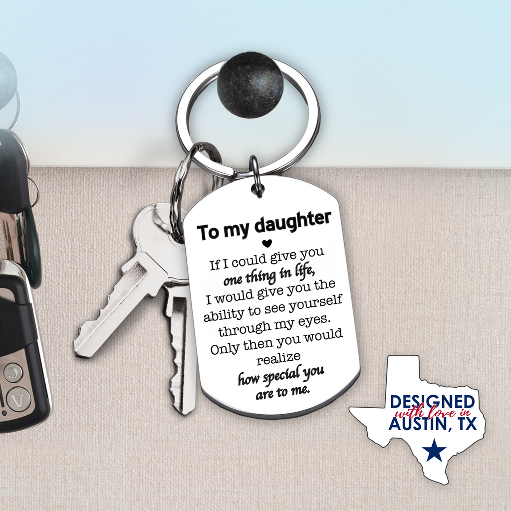 To My Daughter Keychain
